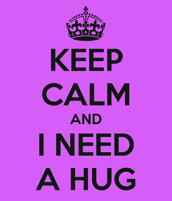 I need a hug SO badly - don't you?